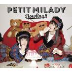 ZERO-A Howling (初回限定盤B) petit milady