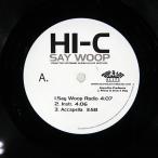 US запись HI-C/SAY WOOP / LET ME KNOW/RAP-A-LOT 4 LIFE 520231 12