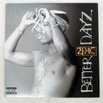 US запись 2PAC/BETTER DAYZ/INTERSCOPE 694970701 LP