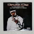  рис US запись DRAG-ON/PUT YOUR DRINKS DOWN / TELL YOUR FRIENDS/RUFF RYDERS 724383887316 LP