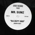 US запись MR.SUMZ/NOBODY CARES / DA BUTT 2003/STREET RECORDS STR001 12