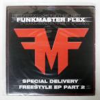 US запись FUNKMASTER FLEX/SPECIAL DELIVERY - FREESTYLE EP (PART 2)/FRANCHISE FLEX002 12