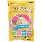 マイフレンド 皮むき ブンチョウ 700g