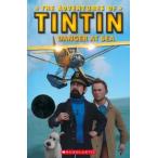 Scholastic Popcorn Readers Level 2 Tintin 2: Danger At Sea