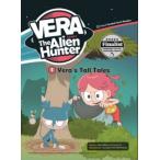 Vera the Alien Hunter 1-1: Vera's Tall Tales