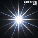 LOST IN TIME／希望 【CD】