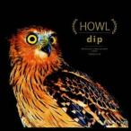 dip／HOWL 【CD】