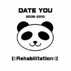 Date You／ll：Rehabilitation：ll 【CD】