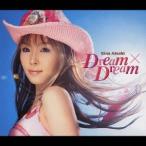 愛内里菜／Dream×Dream 【CD】