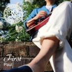 Paul／First 30th ANNIVERSARY 【CD】