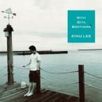 Zinu Lee／With Oita Brothers 【CD】