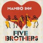 MAMBO INN／FIVE BROTHERS 【CD】