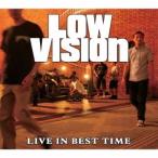 LOW VISION／live in best time 【CD】