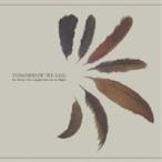 トゥモロー・ウィー・セイル／For Those Who Caught The Sun In Flight 【CD】