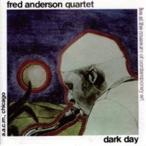 Fred Anderson Quartet／DARK DAY ＋ LIVE IN VERONA (1977) 【CD】