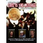 LOVE IS THE MESSAGE 【DVD】