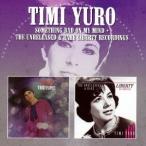 ティミ・ユーロ／サムシング・バッド・オン・マイ・マインド＋アンリリースド・アンド・レア・ライブラリー 【CD】