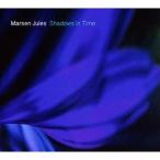 マーセン・ジュールス／シャドウズ・イン・タイム 【CD】