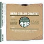 ハーブ・ゲラー・カルテット／オリジナル・ロング・プレイ・アルバムズ〜 ザ・ゲラーズ 【CD】
