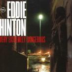 エディー・ヒントン／ベリー・エクストリームリー・デンジャラス 【CD】