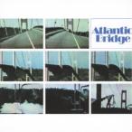 アトランティック・ブリッジ／アトランティック・ブリッジ (RE-MASTERED ＆ EXPANDED EDITION) 【CD】