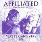 ワッツ・ギャングスタ／AFFILIATED Can’t Stop Won’t Stop 【CD】