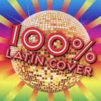 ( сборник )|100% LATIN COVER [CD]