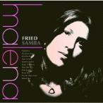 マレーナ／Fried Samba 【CD】