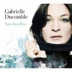 ガブリエル・デュコンブル／Notes From Paris 【CD】