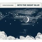ダイレクターサウンド／Into the Night Blue 【CD】