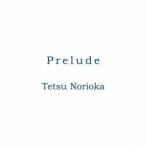 則岡徹／Prelude 【CD】