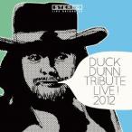 Duck Dunn Tribute Band／Duck Dunn Tribute Live！ 2012 【CD】