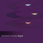 (オムニバス)／SONGS FROM age 【CD】