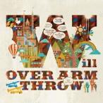 OVER ARM THROW／will 【CD】