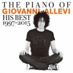ジョヴァンニ・アレヴィ／THE PIANO OF GIOVANNI ALLEVI His Best 1997-2015 【CD】