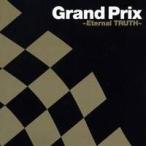 (オムニバス)／Grand Prix 〜Eternal TRUTH〜 【CD】