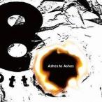 8otto／Ashes to Ashes 【CD】