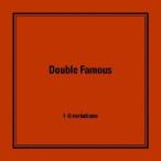 Double Famous／6variations 【CD】