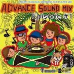 MIGHTY SUGI-DUG SOUND／ADVANCE SOUND MIX EPISODE ＃1 ...