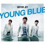 SISTER JET／YOUNG BLUE 【CD】