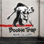 Boobie Trap／WALK THE LINE 【CD】