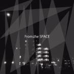 SPACE UNDER MY BED／From the SPACE 【CD】