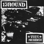 THUG MURDER／13 ROUND 【CD】