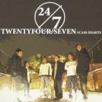 SCAM-EIGHTS／TWENTYFOUR／SEVEN 【CD】