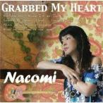 Nacomi／Grabbed My Heart 【CD】