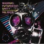 WAGDUG FUTURISTIC UNITY／NU ЯIOT 【CD】