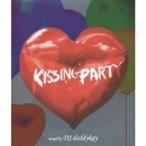 DJ daddykay／Perfect！R＆B presents KISSING PARTY mixed by DJ daddykay 【CD】