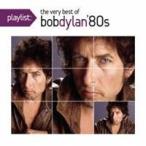 ボブ・ディラン／playlist：ヴェリー・ベスト・オブ・ボブ・ディラン：1980’s 【CD】