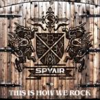 SPYAIR／THIS IS HOW WE ROCK《通常盤》 【CD】