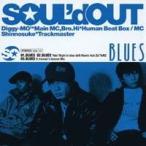 SOUL*d OUT|BLUES [CD]
